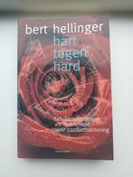 Bert Hellinger - Hart tegen hard, Boeken, Ophalen of Verzenden, Zo goed als nieuw, Bert Hellinger