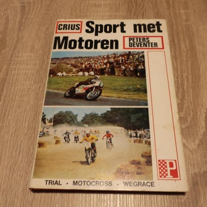 Sport met motoren Crius Peters' Deventer 1971 OPRUIMING, Boeken, Motoren, Gelezen, Ophalen of Verzenden