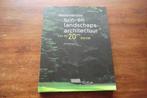 Nederlandse tuin- en landschapsarchitectuur 20e eeuw - Deunk, Boeken, Ophalen of Verzenden, Zo goed als nieuw, Tuinontwerpen