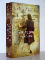 Lynn Austin - Ver bij jou vandaan (christelijke roman), Ophalen of Verzenden, Zo goed als nieuw, Nederland