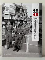 Leeuwarden 40-45 - Leendert Plaisier en Gerk Koopmans, Ophalen of Verzenden, Zo goed als nieuw