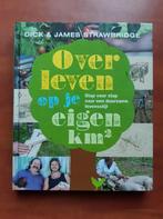 Overleven op je eigen km2, Moestuin, Ophalen of Verzenden, Zo goed als nieuw, James Strawbridge; Dick Strawbridge