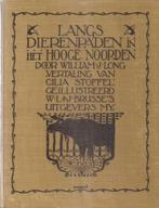 Long, W.J.,C.Stoffel- Langs dierenpaden in het hooge noorden, Verzenden, Gelezen, Natuur algemeen