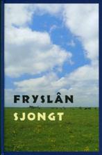 Fryslan Sjongt -algemien frysk lieteboekje ,1996,met noten, Non-fictie, Diverse auteurs, Ophalen of Verzenden, Zo goed als nieuw