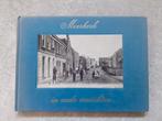 Meerkerk in oude ansichten,  boek, Verzamelen, Ansichtkaarten | Nederland, Ophalen of Verzenden, 1960 tot 1980, Gelopen, Utrecht