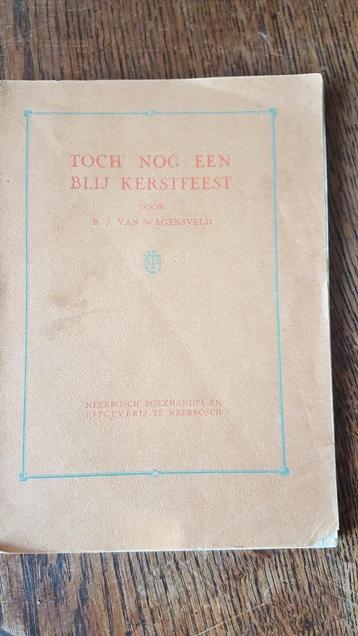 B.J. van Wagensveld,Toch nog een blij kerstfeest[1e dr 1931]