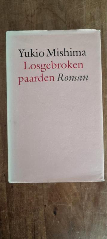 Losgebroken paarden - Yukio Mishima beschikbaar voor biedingen