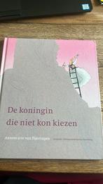 Annemarie van Haeringen - De koningin die niet kon kiezen, Ophalen of Verzenden, Zo goed als nieuw, Annemarie van Haeringen