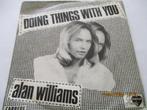 Alan Williams (The Rubettes) _Doing things with you/Queen..., Cd's en Dvd's, Vinyl Singles, Pop, Gebruikt, Ophalen of Verzenden