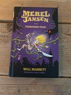 Merel Jansen en de Verboden Stad - Will Mabbitt, Ophalen of Verzenden, Zo goed als nieuw, Fictie algemeen