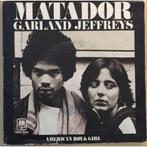 Ruil of koop Garland Jeffreys "Matador" (A&M 1979), Cd's en Dvd's, Vinyl Singles, Pop, Gebruikt, Ophalen of Verzenden, 7 inch