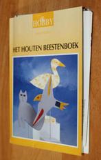 HET HOUTEN BEESTENBOEK - Pels - 20014, Ophalen of Verzenden, Zo goed als nieuw, Houtbewerking, Geschikt voor kinderen