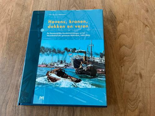 Rotterdamse Haven Geschiedenis 1882-2006, Boeken, Geschiedenis | Stad en Regio, Nieuw, 20e eeuw of later, Ophalen of Verzenden