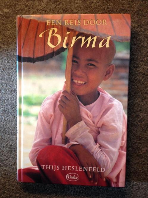 Een reis door Birma; door Thijs Heslenfeld #Myanmar, Boeken, Reisverhalen, Gelezen, Azië, Ophalen of Verzenden