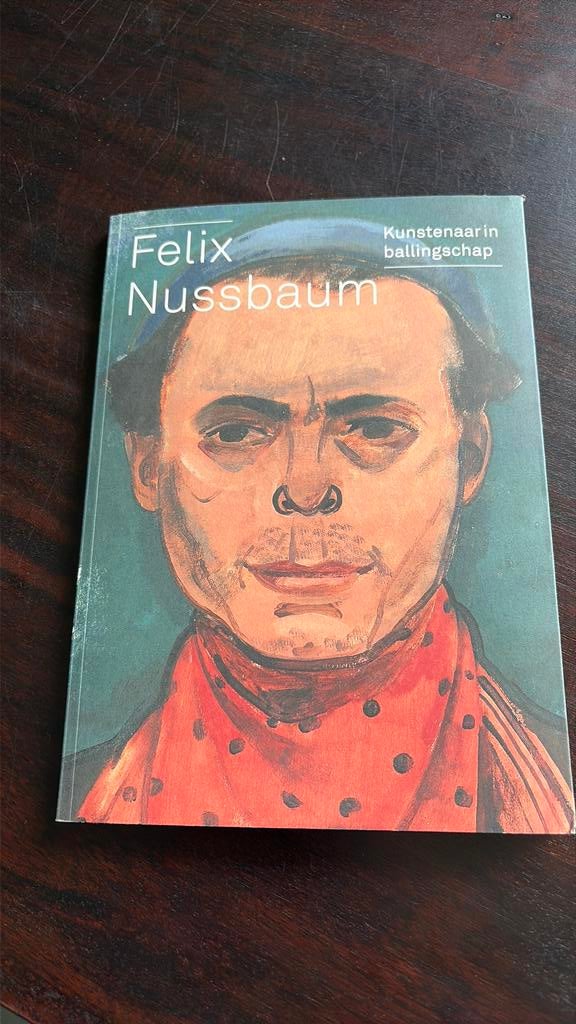 Felix Nussbaum - Kunstenaar in Ballingschap, Gelezen, Ophalen of Verzenden, Rosa von der Schulenburg, Schilder- en Tekenkunst