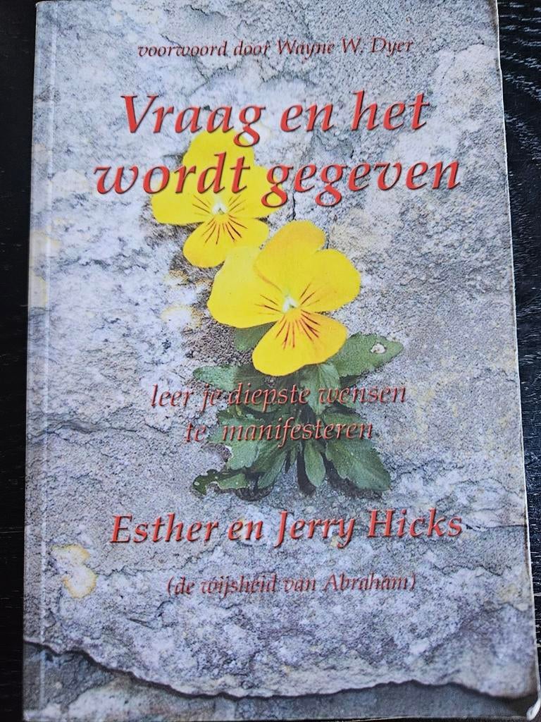 Vraag en het wordt gegeven - Esther en Jerry Hicks, Boeken, Ophalen of Verzenden