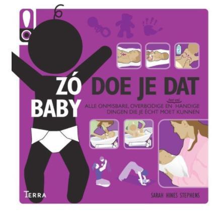 Sarah Hines Stephens - BABY zó doe je dat, Boeken, Zwangerschap en Opvoeding, Zo goed als nieuw, Opvoeding tot 6 jaar, Ophalen of Verzenden