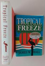 Tropical freeze -James W Hall -a first-rate English thriller, Ophalen, Gelezen, James W. Hall