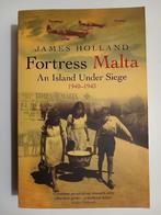 Fortress Malta: An Island Under Siege 1940-1943, James Holland, Verzenden, Overige onderwerpen, Tweede Wereldoorlog