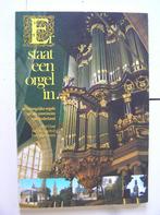 Er staat een orgel in....., Ophalen of Verzenden, Zo goed als nieuw