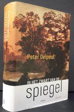 Delpeut, Peter - In het zwart van de spiegel (2018 1e dr.), Nieuw, Ophalen of Verzenden, Nederland