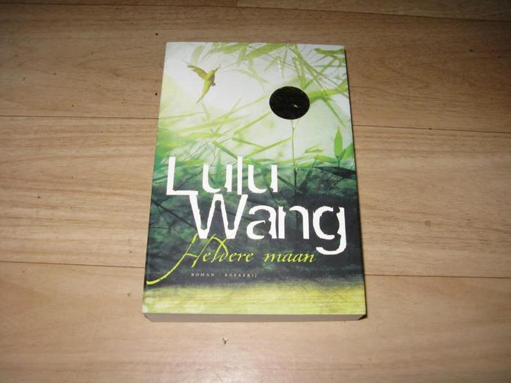 Lulu Wang - Heldere maan, Boeken, Romans, Gelezen, Ophalen of Verzenden