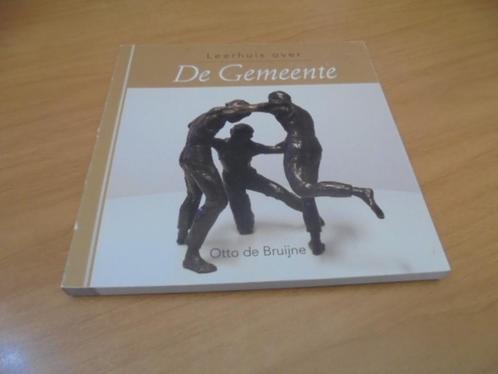Leerhuis over de Gemeente - Bruijne, Otto de, Boeken, Godsdienst en Theologie, Gelezen, Ophalen of Verzenden