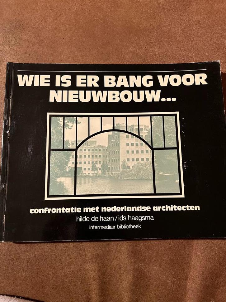 Wie is er bang voor nieuwbouw... confrontatie met nederlands, Boeken, Kunst en Cultuur | Architectuur, Gelezen, Architectuur algemeen