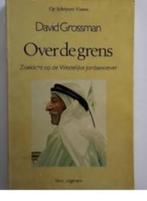 David Grossman Over de grens Westelijk Jordaan Oever, Nederland, Zo goed als nieuw, Verzenden