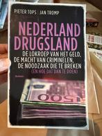 Nederland Drugsland - Pieter Tops, Jan Tromp, Ophalen of Verzenden, Zo goed als nieuw, Maatschappij en Samenleving, Nederland