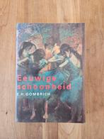 Eeuwige Schoonheid - E.H. Gombrich, Ophalen of Verzenden, Zo goed als nieuw, Overige onderwerpen, E.H. Gombrich