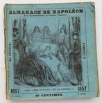 Almanach de Napoléon 1857 Almanak Napoleon Bonaparte, Antiek en Kunst, Antiek | Boeken en Bijbels, Ophalen of Verzenden