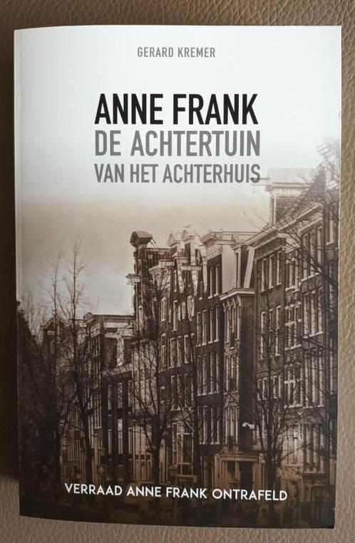 Gerard Kremer, Anne Frank, de achtertuin van het achterhuis, Boeken, Biografieën, Zo goed als nieuw, Overige, Ophalen of Verzenden