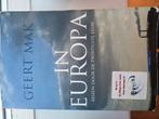 Geert Mak - In Europa, Ophalen of Verzenden, Zo goed als nieuw, Geert Mak
