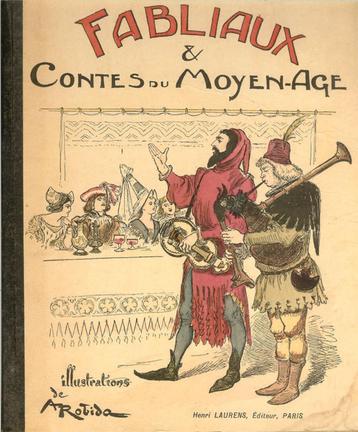 A. Robida - Fabliaux et Contes du Moyen Age. First Edition  beschikbaar voor biedingen