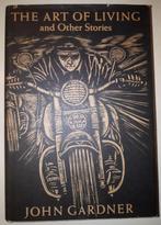 The Art of Living & Other Stories-John Gardner (Hardcover), Ophalen of Verzenden, Gelezen