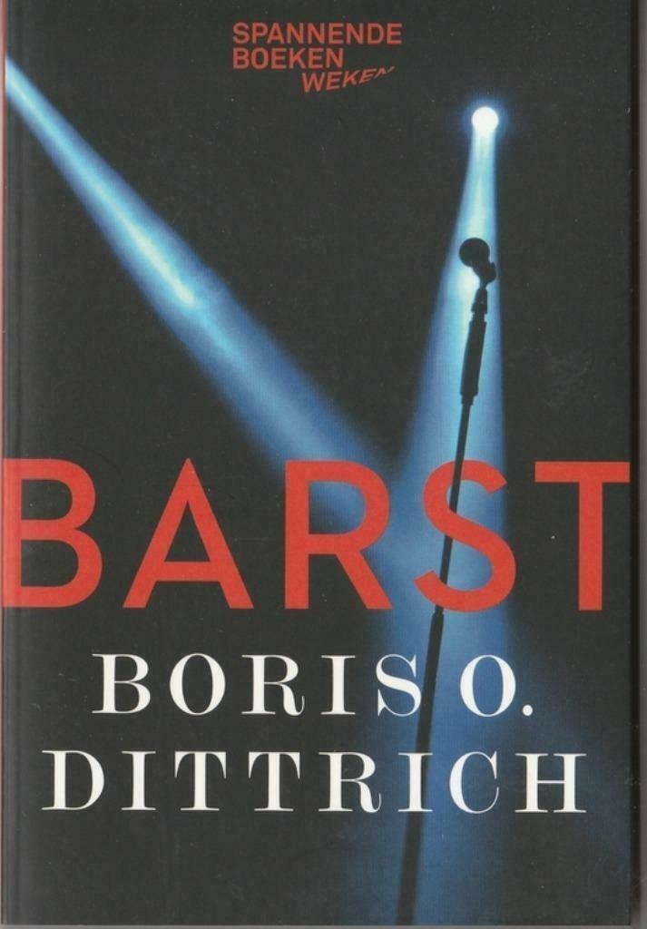 Boris O. Dittrich - Barst, Boeken, Thrillers, Zo goed als nieuw, Ophalen of Verzenden