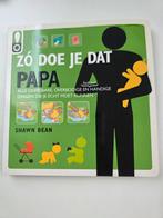 Zo doe je dat, papa - Handboek voor vaders, Ophalen of Verzenden