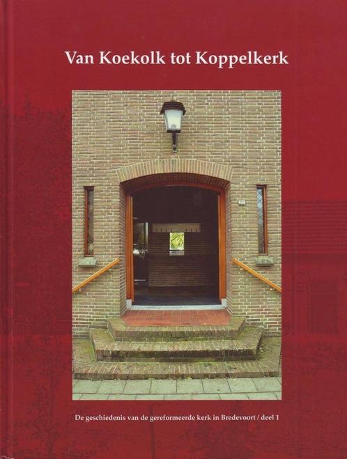 Koppelkerk Bredevoort, Boeken, Geschiedenis | Stad en Regio, Zo goed als nieuw, 20e eeuw of later, Verzenden