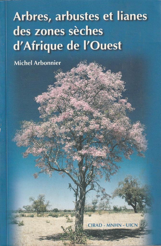 Arbres, arbustes et lianes zones sèches d'Afrique de l'Ouest, Boeken, Natuur, Zo goed als nieuw, Bloemen, Planten en Bomen, Ophalen of Verzenden