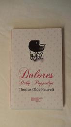 Dolores Dolly Poppedijn Thomas Olde Heuvelt, Ophalen of Verzenden, Gelezen, Thomas Olde Heuvelt, Nederland