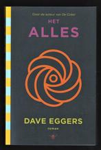 HET ALLES - roman van DAVE EGGERS, Boeken, Literatuur, Nieuw, Ophalen of Verzenden, Nederland