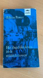 Het dagelijks leven in de middeleeuwen - Eileen Power, Boeken, Ophalen of Verzenden, 14e eeuw of eerder, Zo goed als nieuw, Europa