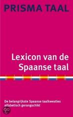 Prisma Lexicon Van De Spaanse Taal, Boeken, Woordenboeken, Prisma of Spectrum, Ophalen of Verzenden, Zo goed als nieuw, Spaans