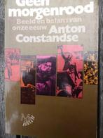 Geen morgenrood - Anton Constandse, Boeken, Geschiedenis | Vaderland, Gelezen, Ophalen of Verzenden