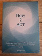 How 2 ACT, Boeken, Ophalen of Verzenden, Nieuw