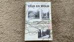 Stad en Wold. De gemeenten Steenwijk en Steenwijkerwold in, Boeken, Ophalen of Verzenden, Historische Vereniging Steenwijk en Omstreken