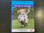 van pup tot gezinslid Debbie Rijnders, Ophalen of Verzenden, Zo goed als nieuw