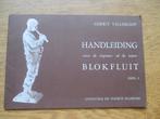 Gerrit vellekoop - handleiding sopraan of tenor blokfluit 1, Muziek en Instrumenten, Gebruikt, Les of Cursus, Ophalen of Verzenden