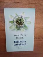 Mariëtte Brink - Dimensie onbekend. Nieuw, Mariëtte Brink, Ophalen of Verzenden, Zo goed als nieuw, Nederland